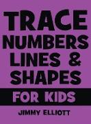 Trace Letters Numbers Lines and Shapes For Kids