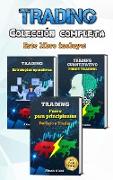 Trading: Manual práctico completo - Forex trading y bolsa para principiantes, 3 libros en uno - análisis técnico, trading cuant