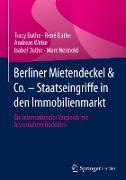 Berliner Mietendeckel & Co. - Staatseingriffe in den Immobilienmarkt