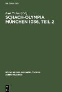Schach-Olympia München 1036, Teil 2
