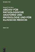 Rudolf Virchow: Archiv für pathologische Anatomie und Physiologie und für klinische Medicin. Band 120