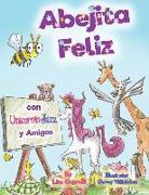 Abejita Feliz Con Unicornio Jazz y Amigos: En Espanol