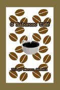 O Saboroso Café