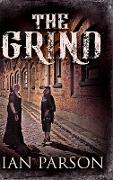 The Grind: Large Print Hardcover Edition