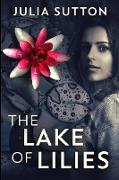 The Lake of Lilies: Large Print Edition