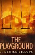 The Playground: Large Print Hardcover Edition