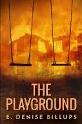 The Playground: Large Print Edition