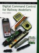 A Practical Introduction to Digital Command Control for Railway Modellers