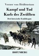 Kampf und Tod Karls des Zwölften