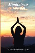 Mindfulness Journal: Daily Inspiration, Guided Journal to Reduce Stress, Improve Mental Health, and Find Peace in the Everyday (Gratitude J
