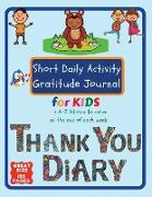 Short Daily Activity Gratitude Journal for Kids + A-Z Letters To Color at The End of Each Week Thank You Diary