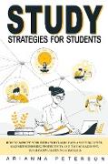 Study Strategies for Students: How to Improve Your Study Skills and Learn Anything Faster. Maximize Schooling Productivity and Time Management. Ten E