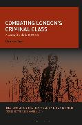 Combating London’s Criminal Class