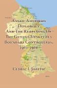 Anglo-American Diplomacy and the Reopening of the Guyana-Venezuela Boundary Controversy, 1961-1966