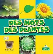 Des Mots Des Plantes (Plant Words)