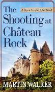 The Shooting at the Chateau Rock