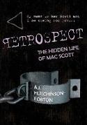 Retrospect: The Hidden Life of Mac Scott