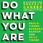 Do What You Are: Discover the Perfect Career for You Through the Secrets of Personality Type