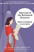 The Case of the Borrowed Brunette - A Perry Mason Mystery