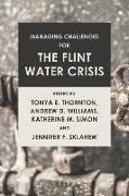 Managing Challenges for the Flint Water Crisis
