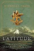 Latitude: The True Story of the World's First Scientific Expedition