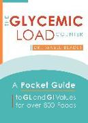 The Glycemic Load Counter: A Pocket Guide to Gl and GI Values for Over 800 Foods