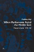 When Parliaments Ruled the Middle East