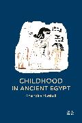 CHILDHOOD IN ANCIENT EGYPT