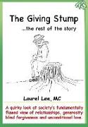 The Giving Stump: The Rest of the Story (and Only the Story)