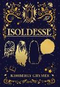 Isoldesse: Aevo Compendium Series, Book 1