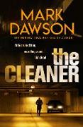 The Cleaner (John Milton Book 1): Mi6 Created Him. Now They Want Him Dead.'