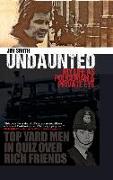 Undaunted: My Life as Policeman and Private Eye