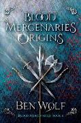 Blood Mercenaries Origins