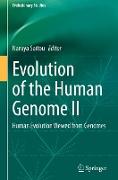 Evolution of the Human Genome II