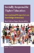 Socially Responsible Higher Education: International Perspectives on Knowledge Democracy