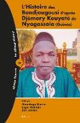 L'Histoire Des Bandjougousi d'Après Djèmory Kouyaté de Nyagassola (Guinée)