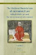 The Medieval Foundations of International Law: Baldus de Ubaldis (1327-1400), Doctrine and Practice of the Ius Gentium