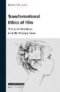 Transformational Ethics of Film: Thinking the Cinemakeover in the Film-Philosophy Debate