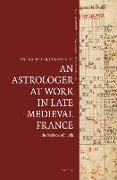 An Astrologer at Work in Late Medieval France: The Notebooks of S. Belle