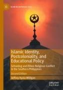 Islamic Identity, Postcoloniality, and Educational Policy: Schooling and Ethno-Religious Conflict in the Southern Philippines