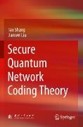 Secure Quantum Network Coding Theory