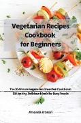 Vegetarian Recipes Cookbook for Beginners