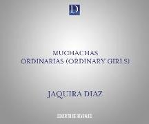 Muchachas Ordinarias (Ordinary Girls)