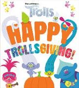 Happy Trollsgiving! (DreamWorks Trolls)