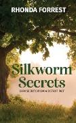 Silkworm Secrets - Dark Secrets from a Distant Past