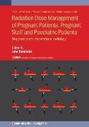 Radiation Dose Management of Pregnant Patients, Pregnant Staff and Paediatric Patients: Diagnostic and interventional radiology