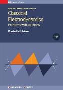 Classical Electrodynamics, Volume 4: Problems with solutions