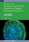 Biophysical and Chemical Properties of Collagen: Biomedical Applications: Biomedical applications