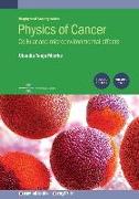 Physics of Cancer, 2nd Edition, Volume 2: Cellular and microenvironmental effects