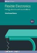 Flexible Electronics, Volume 3: Energy devices and applications